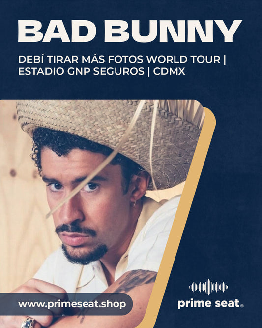 BAD BUNNY | DEBÍ TIRAR MÁS FOTOS WORLD TOUR | ESTADIO GNP SEGUROS | CDMX