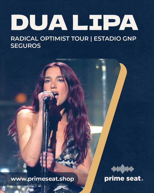 DUA LIPA - RADICAL OPTIMISM TOUR 2025 (ESTADIO GNP CDMX)
